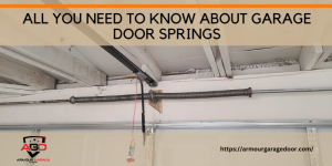 All You Need to Know About Garage Door Springs in Los Angeles, CA